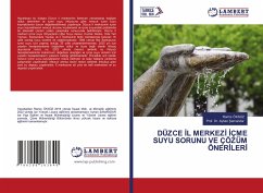 DÜZCE ¿L MERKEZ¿ ¿ÇME SUYU SORUNU VE ÇÖZÜM ÖNER¿LER¿ - ÖKSÜZ, Ramis;Samandar, Prof. Dr. Ayhan