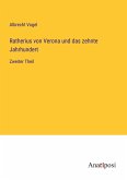 Ratherius von Verona und das zehnte Jahrhundert