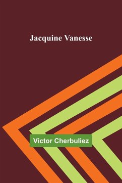 Jacquine Vanesse - Cherbuliez, Victor
