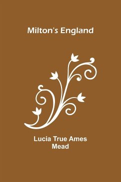 Milton's England - Mead, Lucia True