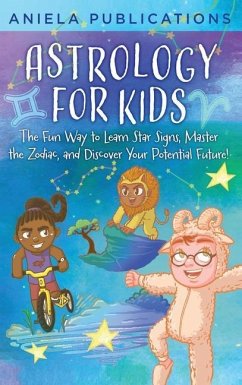 Astrology for Kids - Publications, Aniela