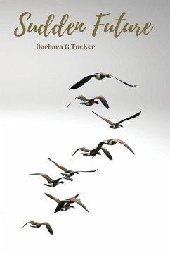 Sudden Future - Tucker, Barbara G