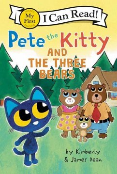 Pete the Kitty and the Three Bears - Dean, James; Dean, Kimberly