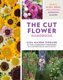 The Cut Flower Handbook - Ziegler, Lisa Mason