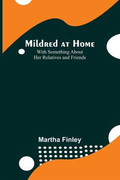 Mildred at Home - Finley, Martha