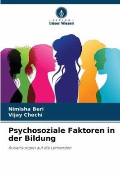 Psychosoziale Faktoren in der Bildung - Beri, Nimisha;Chechi, Vijay