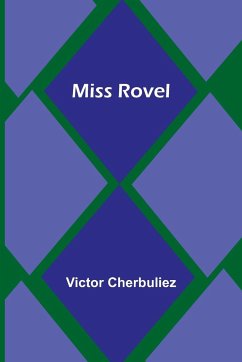 Miss Rovel - Cherbuliez, Victor