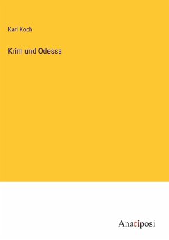 Krim und Odessa - Koch, Karl