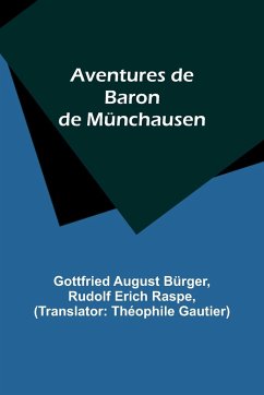 Aventures de Baron de Münchausen - Bürger, Gottfried August; Raspe, Rudolf Erich