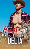 Heart on the Range Delta: M M Cowboy Shifter Romance (Whisky & Scars Series, #4) (eBook, ePUB)