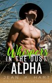 Whispers in the Dust Alpha: M M Cowboy Shifter Romance Ranch (Whisky & Scars Series, #5) (eBook, ePUB)