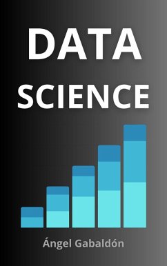 Data Science Essentials: Machine Learning and Natural Language Processing (eBook, ePUB) - Gabaldon, Angel