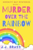 Murder Over the Rainbow (eBook, ePUB)