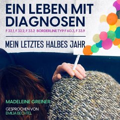 Ein Leben mit Diagnosen (MP3-Download) - Greiner, Madeleine