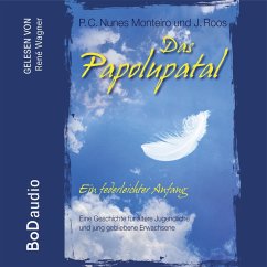 Das Papolupatal. Ein federleichter Anfang (MP3-Download) - Monteiro, P.C. Nunes; Roos, J.