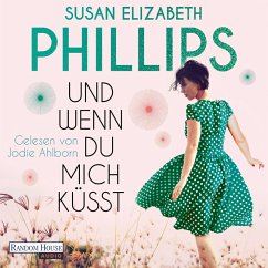 Und wenn du mich küsst (MP3-Download) - Phillips, Susan Elizabeth