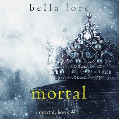 Mortal (Book One) (MP3-Download) - Lore, Bella