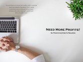 Need More Profits? No Prior Investments Required (eBook, ePUB) Need More Profits? No Prior Investments Required (eBook, ePUB)