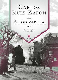 A köd városa (eBook, ePUB) - Ruiz Zafón, Carlos