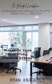The Mindful Workplace: Enhancing Productivity and Well-Being (eBook, ePUB)