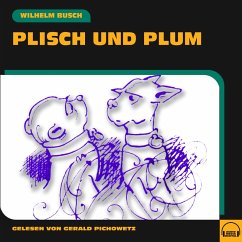 Plisch und Plum (MP3-Download) - Busch, Wilhelm