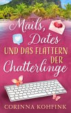 Mails, Dates und das Flattern der Chatterlinge (eBook, ePUB)