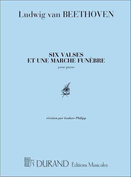 L.V. Beethoven 6 Valses Et 1 Marche Funebre Piano Piano