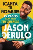 Sing Your Name Out Loud / iCanta tu nombre! (Spanish edition) (eBook, ePUB)