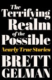 The Terrifying Realm of the Possible (eBook, ePUB)