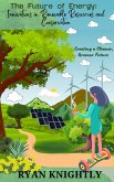 The Future of Energy: Innovations in Renewable Resources and Conservation (eBook, ePUB)