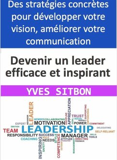 Comment devenir un leader efficace et inspirant (eBook, ePUB) - Sitbon, Yves