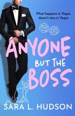 Anyone But The Boss (eBook, ePUB) Anyone But The Boss (eBook, ePUB)
