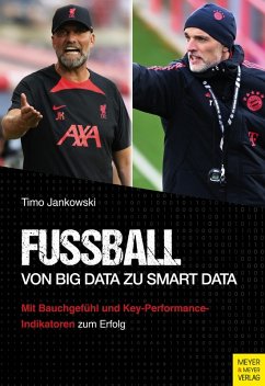 Fußball - Von Big Data zu Smart Data (eBook, ePUB) - Jankowski, Timo