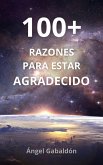 100+ Razones Para Estar Agradecido (eBook, ePUB)