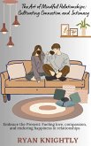 The Art of Mindful Relationships: Cultivating Connection and Intimacy (eBook, ePUB)