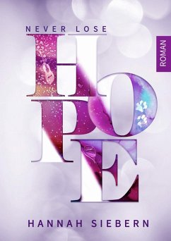 Never lose Hope (eBook, ePUB) - Siebern, Hannah