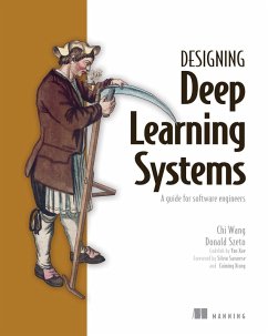 Designing Deep Learning Systems (eBook, ePUB) - Wang, Chi; Szeto, Donald