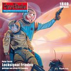 Perry Rhodan 1840: Locksignal Frieden (MP3-Download)