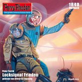 Perry Rhodan 1840: Locksignal Frieden (MP3-Download)