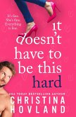 It Doesn't Have to Be This Hard (Mile High Heat, #1) (eBook, ePUB)