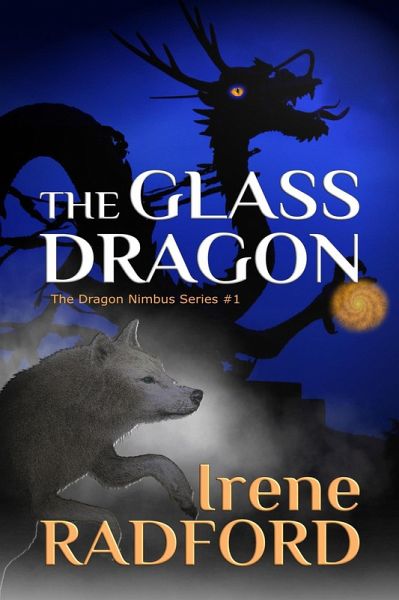 The Glass Dragon (The Dragon Nimbus, #1) (eBook, ePUB)