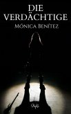 Die Verdächtige (eBook, ePUB) Die Verdächtige (eBook, ePUB)