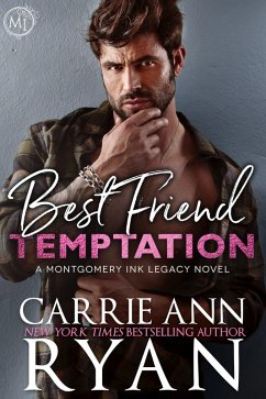 Best Friend Temptation (Montgomery Ink Legacy, #4) (eBook, ePUB) - Ryan, Carrie Ann