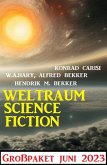 Weltraum Science Fiction Großpaket Juni 2023 (eBook, ePUB)