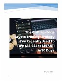The Cutting-Edge Crypto Trading Strategy (eBook, ePUB)