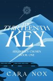The Thirteenth Key (Seraphine's Chosen, #1) (eBook, ePUB)