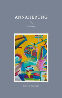 Annäherung (eBook, ePUB) - Hartmann, Frank R.