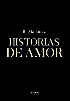 Historias de amor (eBook, ePUB) - Martínez, Bi