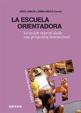 La escuela orientadora (eBook, ePUB)