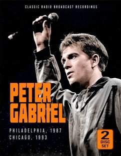 Philadelphia 1987,Chicago 1993/Radio Broadcasts - Gabriel,Peter